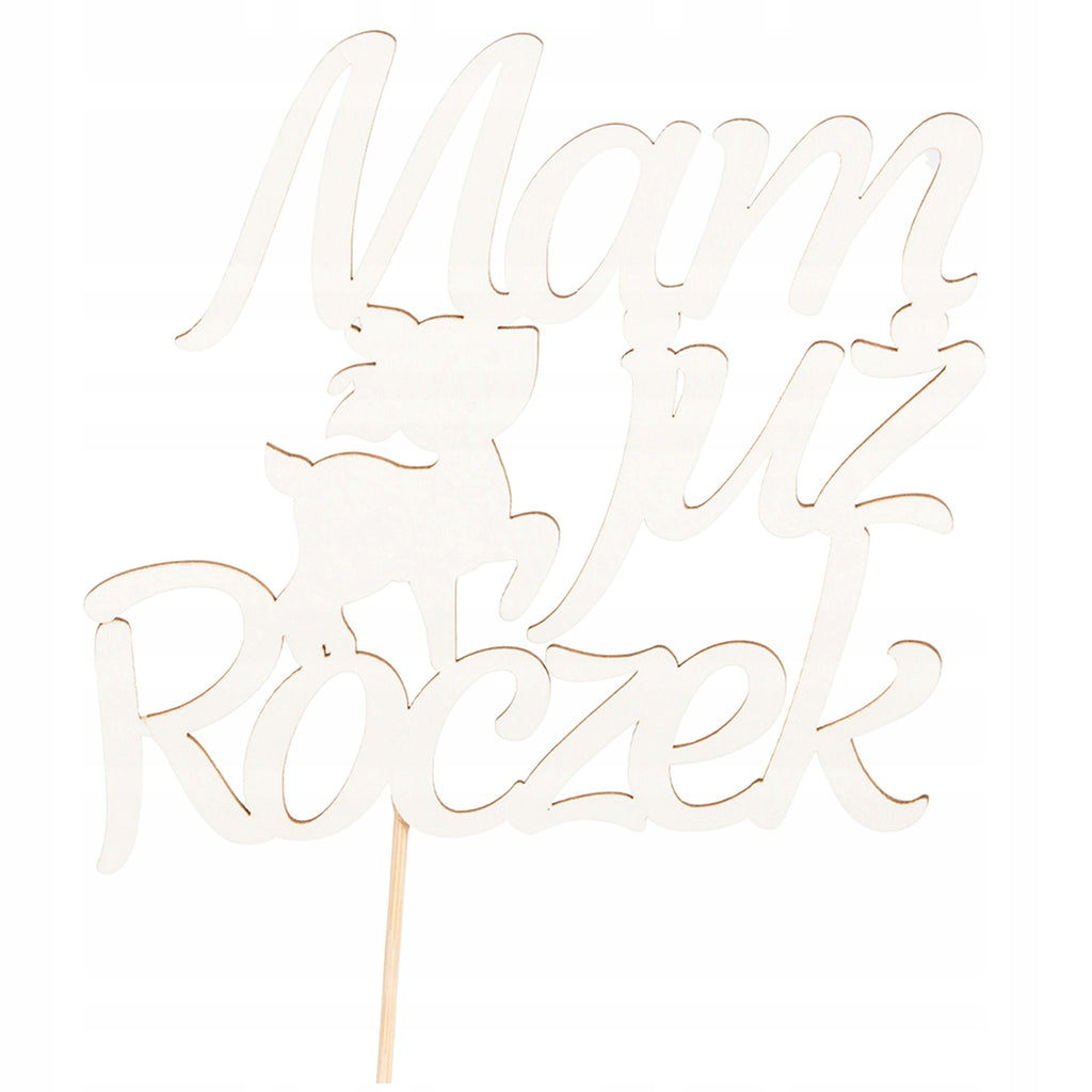 Topper Pierwsze Urodzinki Mam Już Roczek