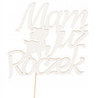 Topper Pierwsze Urodzinki Mam Już Roczek