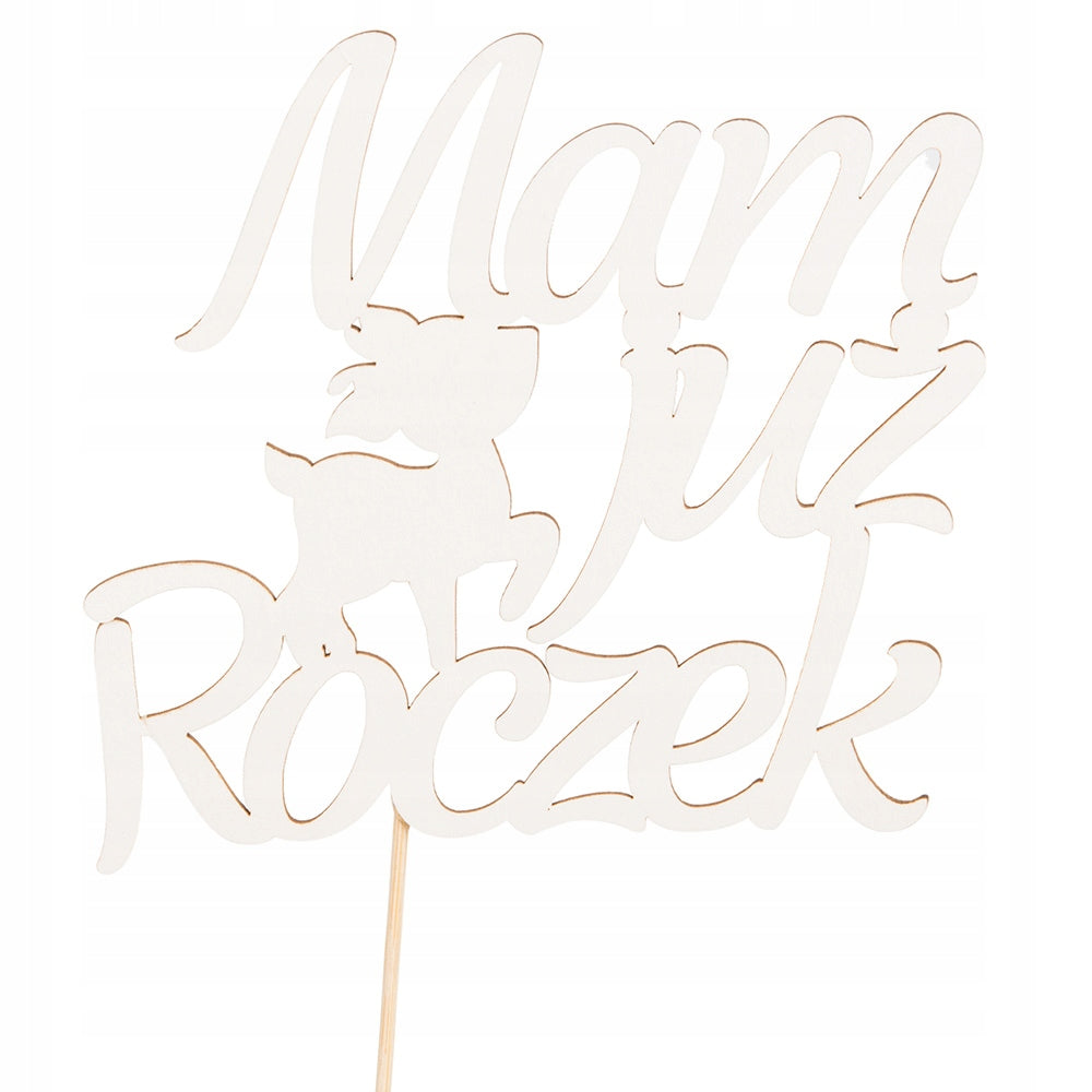 Topper Pierwsze Urodzinki Mam Już Roczek