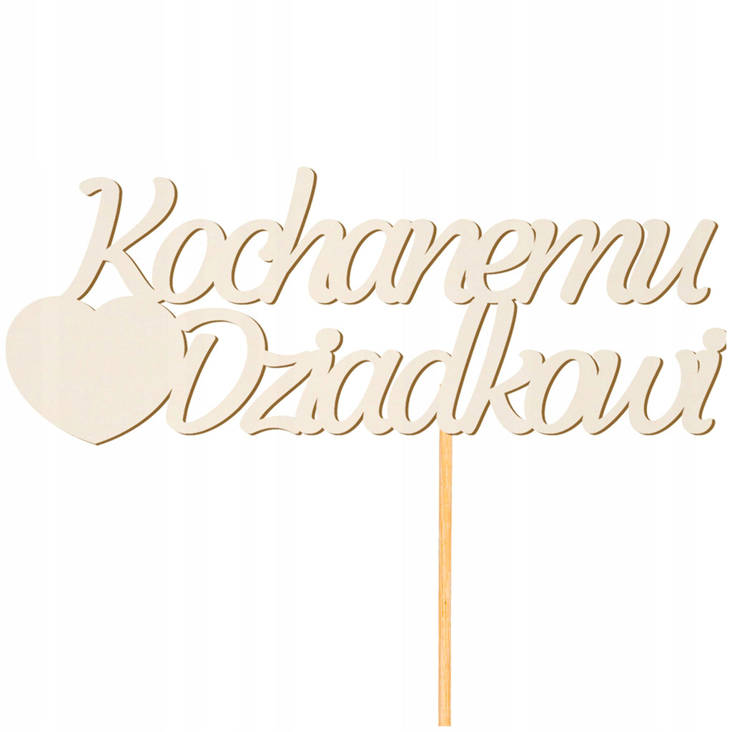 Topper Na Tort Ozdobny Toper Kochanemu Dziadkowi